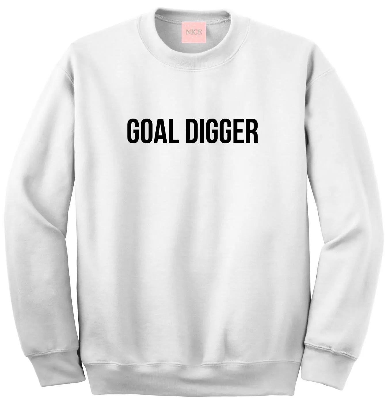 Goal Digger Sweatshirt